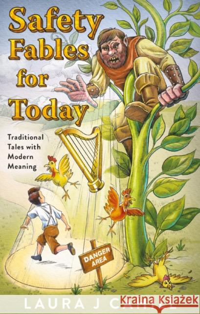 Safety Fables for Today: Traditional Tales with Modern Meaning Laura J Cahill 9781800465510 Troubador Publishing - książka