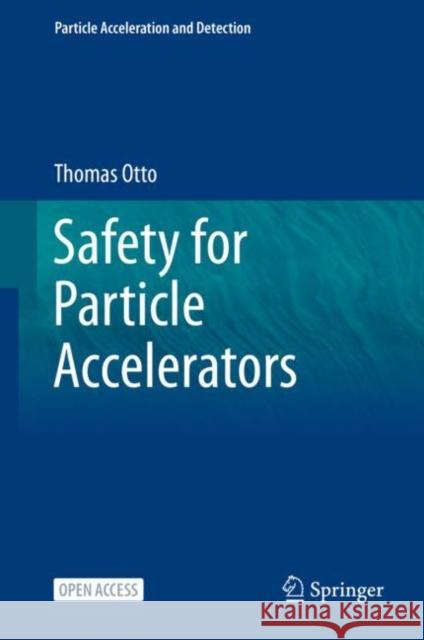 Safety for Particle Accelerators Thomas Otto 9783030570309 Springer - książka