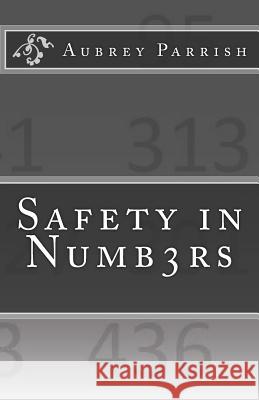 Safety in NUMB3RS Parrish, Aubrey 9781463505868 Createspace - książka