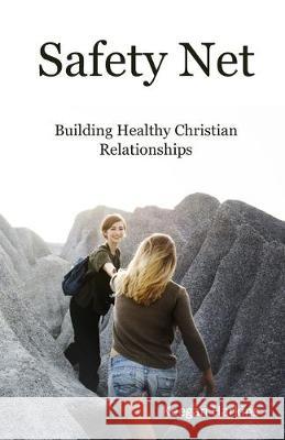 Safety Net: Building Healthy Christian Relationships Keegan Harkins 9781099899560 Independently Published - książka