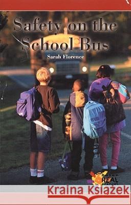 Safety on the School Bus Sarah Florence 9780823981113 Not Avail - książka