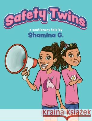 Safety Twins Shamina G, Blake Marsee 9781649905536 Palmetto Publishing - książka