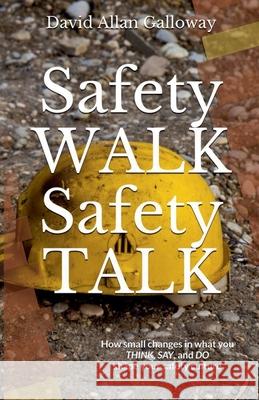 Safety Walk Safety Talk David Allan Galloway   9798215567159 Continuous Mile - książka
