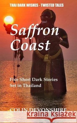 Saffron Coast: Twisted Tales Devonshire, Colin 9798184250243 Independently Published - książka
