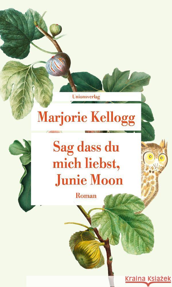 Sag dass du mich liebst, Junie Moon Kellogg, Marjorie 9783293209763 Unionsverlag - książka