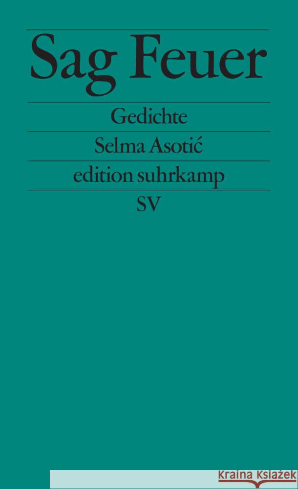 Sag Feuer Asotic, Selma 9783518127865 Suhrkamp - książka