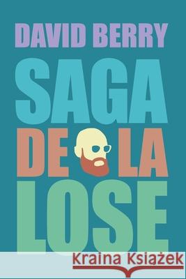 Saga de la lose (4 tomes en 1) David Berry 9798871742914 Independently Published - książka