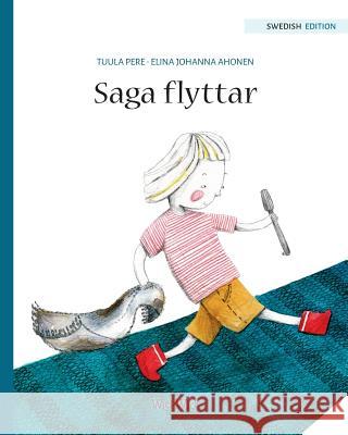 Saga flyttar: Swedish Edition of Stella and the Berry Bay Pere, Tuula 9789527107997 Wickwick Ltd - książka