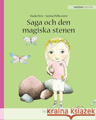 Saga och den magiska stenen: Swedish Edition of Stella and the Magic Stone Pere, Tuula 9789527107935 Wickwick Ltd - książka