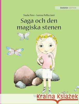 Saga och den magiska stenen: Swedish Edition of Stella and the Magic Stone Pere, Tuula 9789527107966 Wickwick Ltd - książka