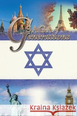 Saga of Generations Adele Sinoway-Barnett 9781669847892 Xlibris Us - książka