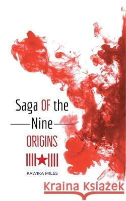 Saga of the Nine: Origins Kawika Miles Lori Humphreys  9798218100858 Kawika Miles - książka