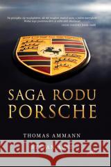 Saga rodu Porsche AMMANN THOMAS, AUST STEFAN 9788382306248 POST FACTUM - książka