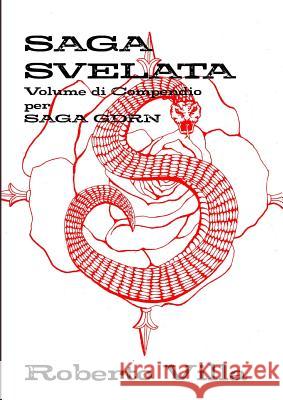 SAGA svelata Roberto Villa 9780244490805 Lulu.com - książka