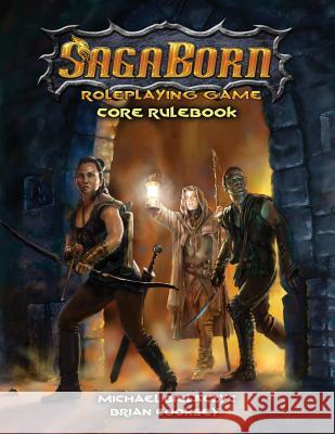 SagaBorn Roleplaying Game Softback (ISBN) Michael Bielaczyc Brian Cooksey 9780996013871 Lone Wanderer Entertainment - książka
