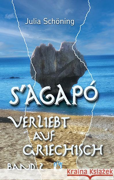 S'agapo - Verliebt auf Griechisch Schöning, Julia 9783956093968 Elles - książka