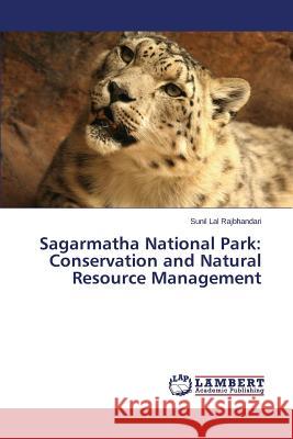 Sagarmatha National Park: Conservation and Natural Resource Management Rajbhandari Sunil Lal 9783659620898 LAP Lambert Academic Publishing - książka