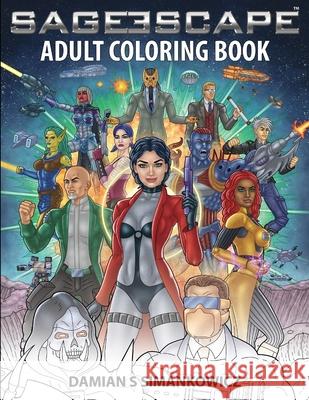 Sage Escape: Adult Coloring Book Damian S. Simankowicz 9780994254924 Primal Archetype - książka