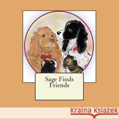 Sage Finds Friends: Katie Araujo Gayle M. Irwin 9781475140347 Createspace Independent Publishing Platform - książka