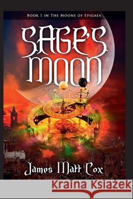 Sage's Moon James Matt Cox 9781704389516 Independently Published - książka
