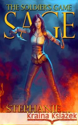 Sage: The Soldier's Game Mis Stephanie Holder 9781508400547 Createspace - książka