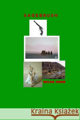 Sagebrush Helen Dunn 9781517706531 Createspace Independent Publishing Platform - książka