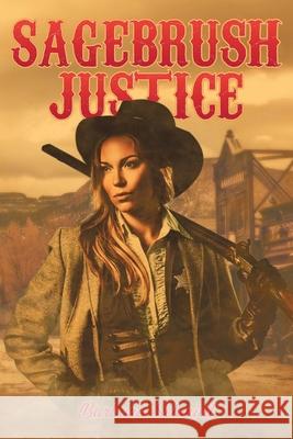 Sagebrush Justice Christian Smythe 9781968059026 Auctorem House LLC - książka