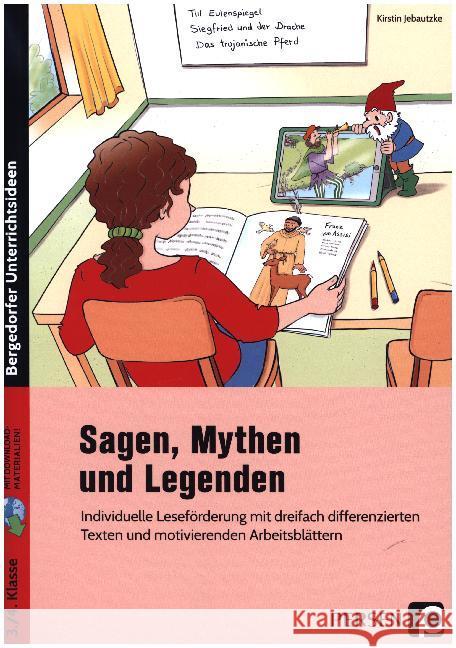 Sagen, Mythen und Legenden : Individuelle Leseförderung mit dreifach differenzi erten Texten und motivierenden Arbeitsblättern (3. und 4. Klasse). Mit Online-Zugang Jebautzke, Kirstin 9783403205319 Persen Verlag in der AAP Lehrerwelt - książka