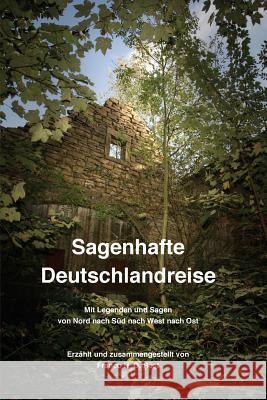 Sagenhafte Deutschlandreise Franco H O Rest 9783000466892 Blurb - książka