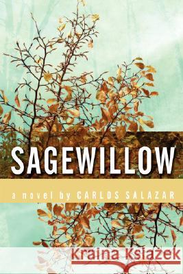 Sagewillow Carlos Salazar 9781434346001 Authorhouse - książka