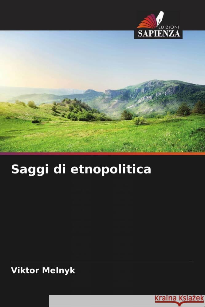 Saggi di etnopolitica Melnyk, Viktor 9786208377663 Edizioni Sapienza - książka