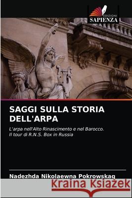 Saggi Sulla Storia Dell'arpa Nadezhda Nikolaewna Pokrowskaq 9786203312577 Edizioni Sapienza - książka