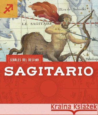 Sagitario Kelly, Jocelyn Paige 9798895816981 Creative Education - książka