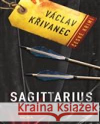 Sagittarius Václav Křivanec 9788027910182 MOBA - książka