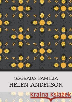 Sagrada Familia Helen Anderson 9781739827496 Nine Pens - książka