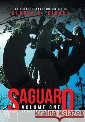 Saguaro: Volume One of the Arizona Trilogy Gloria H Giroux 9781532041655 iUniverse - książka