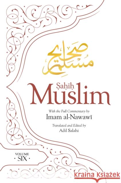Sahih Muslim (Volume Six)  9780860378501 Kube Publishing Ltd - książka