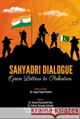 Sahyadri Dialogue: Open Letters to Pakistan Dr Vasant Gurushant Kore                 Dr Sidram Narayan Salwade                Dr Sangmeshwar Jagadevappa Neela 9789141001732 Redshine Publication Sweden - książka