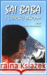 Sai Baba i górski Aśram Sai Baba 9788371911033 Limbus - książka