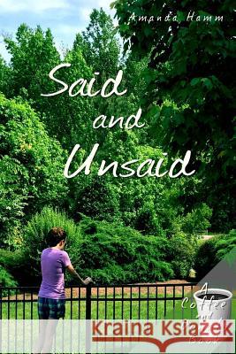 Said and Unsaid Amanda Hamm 9781943598991 Before Someday Publishing - książka