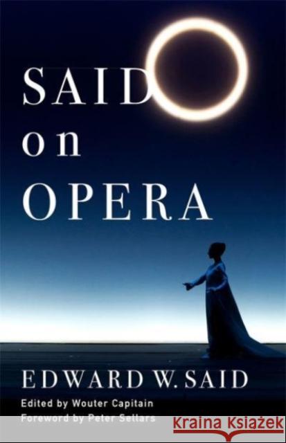 Said on Opera Edward (c/o The Wylie Agency) Said 9780231212014 Columbia University Press - książka