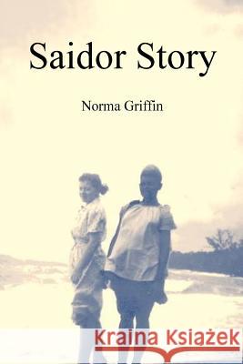 Saidor Story Norma Griffin Anne Griffin 9781522721987 Createspace Independent Publishing Platform - książka