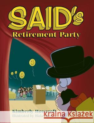 SAID\'s Retirement Party Kimberly Howcroft Blake Marsee 9781685156305 Kimberly Howcroft - książka