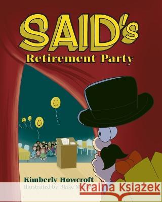 SAID\'s Retirement Party Kimberly Howcroft Blake Marsee 9781685156312 Palmetto Publishing - książka