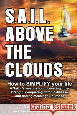 SAIL Above the Clouds Carole D. Fontaine 9781736150603 Inspired Creations LLC - książka