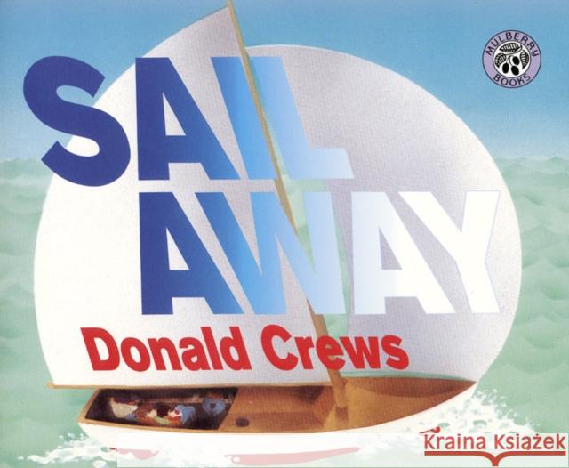 Sail Away Donald Crews Donald Crews 9780688175177 HarperTrophy - książka