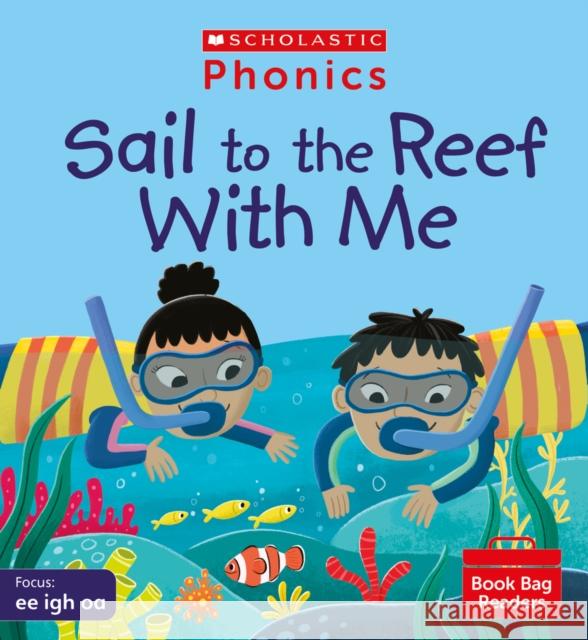 Sail to the Reef With Me (Set 5) Raby, Charlotte 9780702308949 Scholastic - książka