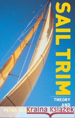 Sail Trim: Theory and Practice Hahne, Peter 9781574091984 Sheridan House - książka