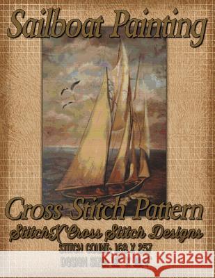 Sailboat Painting Cross Stitch Pattern Tracy Warrington Stitchx 9781511841399 Createspace - książka