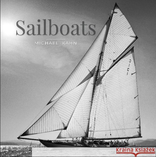 Sailboats Michael Kahn 9780764359309 Schiffer Publishing - książka